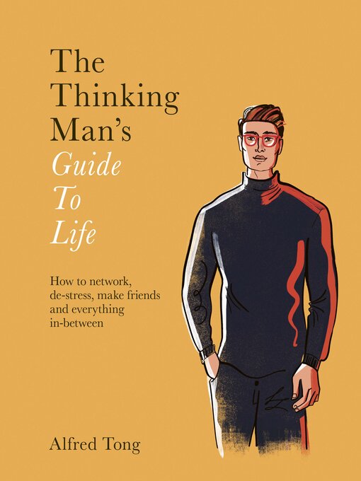 Title details for The Thinking Man's Guide to Life by Alfred Tong - Available